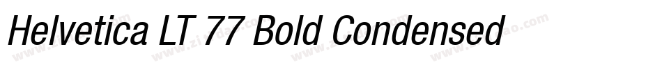 Helvetica LT 77 Bold Condensed Oblique字体转换
